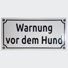 Emaille Hinweisschild Warnung vor dem Hund