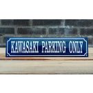 Kawasaki parking only