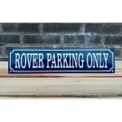 Rover parking only